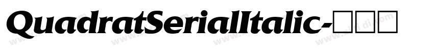 QuadratSerialItalic字体转换