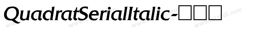 QuadratSerialItalic字体转换