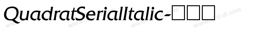 QuadratSerialItalic字体转换