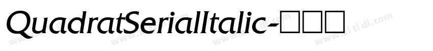 QuadratSerialItalic字体转换