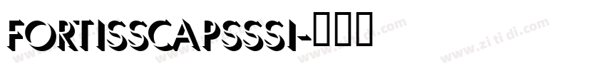 FortisSCapsSSi字体转换