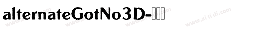 alternateGotNo3D字体转换