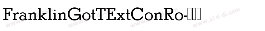 FranklinGotTExtConRo字体转换