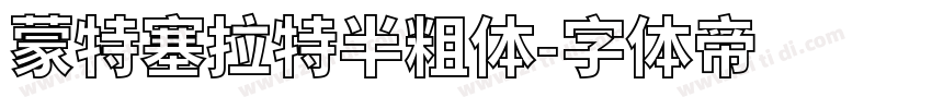 蒙特塞拉特半粗体字体转换