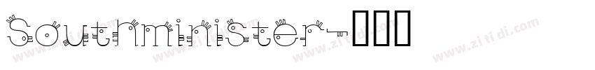 Southminister字体转换