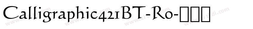 Calligraphic421BT-Ro字体转换