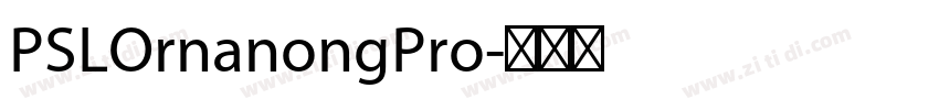 PSLOrnanongPro字体转换