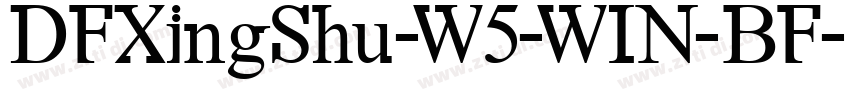 DFXingShu-W5-WIN-BF字体转换