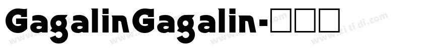 GagalinGagalin字体转换