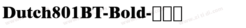 Dutch801BT-Bold字体转换