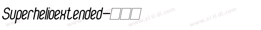 Superhelioextended字体转换