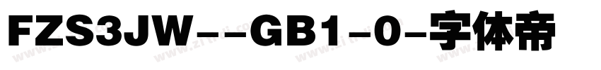 FZS3JW--GB1-0字体转换