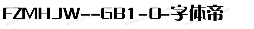 FZMHJW--GB1-0字体转换