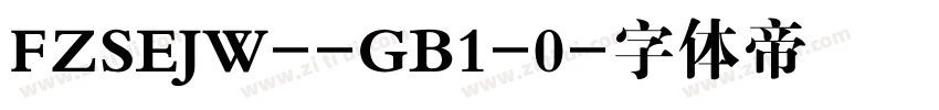 FZSEJW--GB1-0字体转换