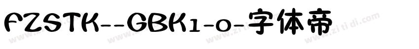 FZSTK--GBK1-0字体转换