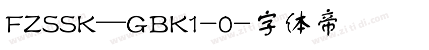 FZSSK—GBK1-0字体转换