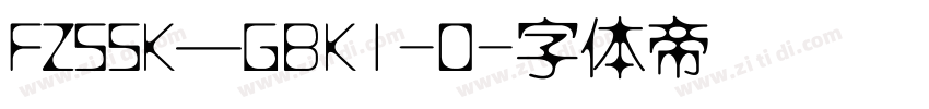 FZSSK—GBK1-0字体转换