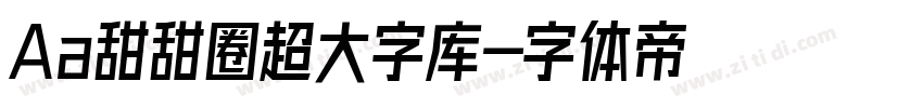 Aa甜甜圈超大字库字体转换