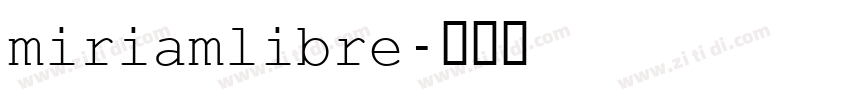 miriamlibre字体转换