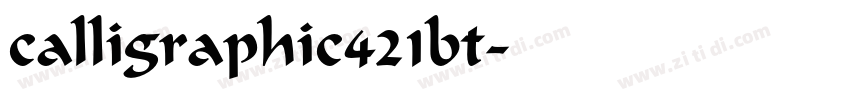 calligraphic421bt字体转换