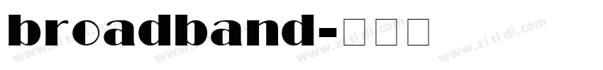 broadband字体转换