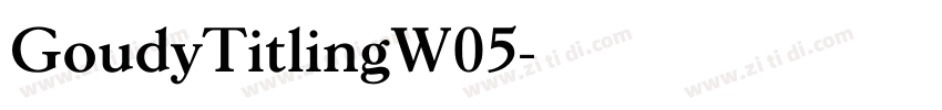 GoudyTitlingW05字体转换