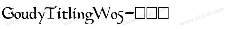 GoudyTitlingW05字体转换