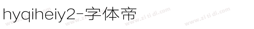 hyqiheiy2字体转换