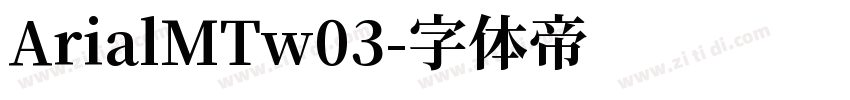 ArialMTw03字体转换