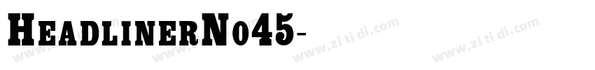 HeadlinerNo45字体转换