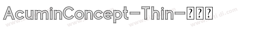 AcuminConcept-Thin字体转换