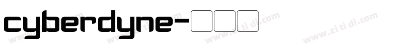 cyberdyne字体转换