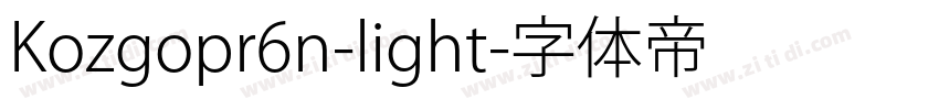 Kozgopr6n-light字体转换