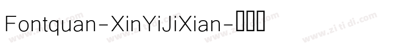 Fontquan-XinYiJiXian字体转换