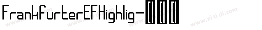 FrankfurterEFHighlig字体转换