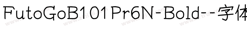 FutoGoB101Pr6N-Bold-字体转换