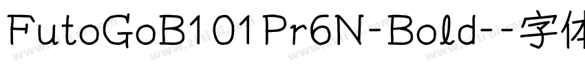 FutoGoB101Pr6N-Bold-字体转换