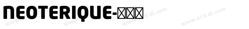 NEOTERIQUE字体转换