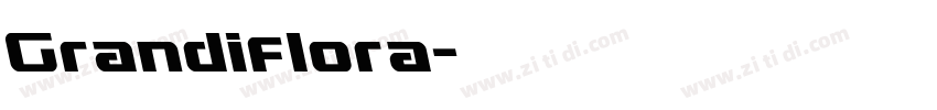 Grandiflora字体转换