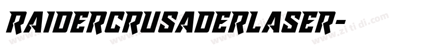 raidercrusaderlaser字体转换