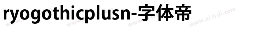 ryogothicplusn字体转换