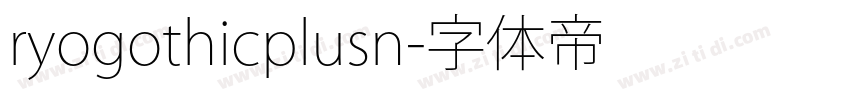 ryogothicplusn字体转换