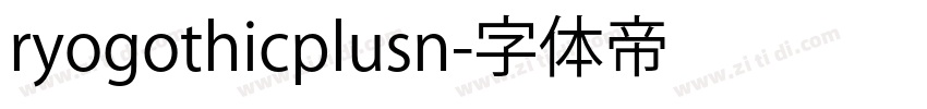 ryogothicplusn字体转换