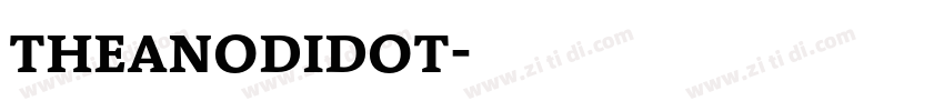 theanodidot字体转换